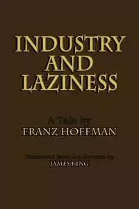 Industry and Laziness - Hoffman Franz