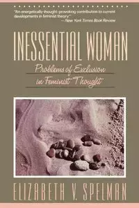 Inessential Woman - Elizabeth V. Spelman