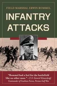 Infantry Attacks - Erwin Rommel