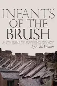 Infants of the Brush - Watson A. M.