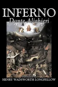 Inferno by Dante Alighieri, Fiction, Classics, Literary - Dante Alighieri