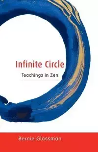 Infinite Circle - Bernie Glassman