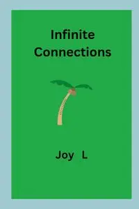 Infinite Connections - Joy L