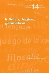 Infinito, lógica, geometría - Mancosu Paolo