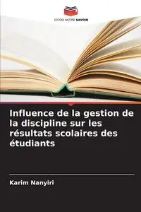 Influence de la gestion de la discipline sur les résultats scolaires des étudiants - Nanyiri Karim