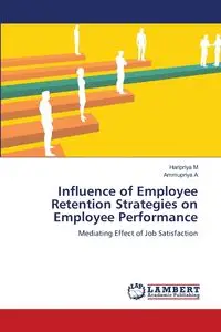 Influence of Employee Retention Strategies on Employee Performance - M Haripriya