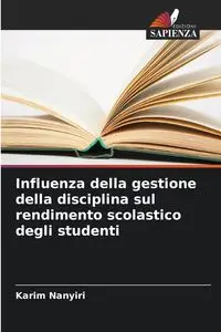 Influenza della gestione della disciplina sul rendimento scolastico degli studenti - Nanyiri Karim