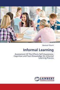 Informal Learning - Roumi Benoush