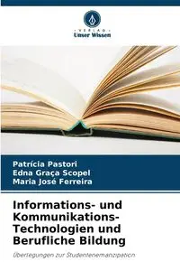 Informations- und Kommunikations-Technologien und Berufliche Bildung - Pastori Patrícia