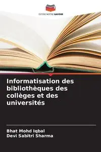 Informatisation des bibliothèques des collèges et des universités - Mohd Iqbal Bhat