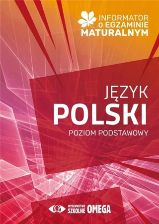 Informator o egz. maturalnym z języka polskiego ZP - praca zbiorowa