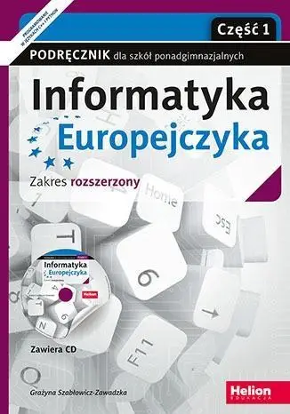 Informatyka Europejczyka LO 1-3 cz.1 ZR+ CD w.2017 - Grażyna Szabłowicz-Zawadzka