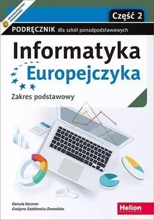 Informatyka Europejczyka LO ZP cz.2 HELION - Danuta Korman, Grażyna Szabłowicz-Zawadzka
