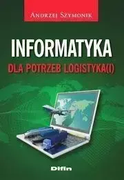 Informatyka dla potrzeb logistyka(i) - Andzrej Szymoniak