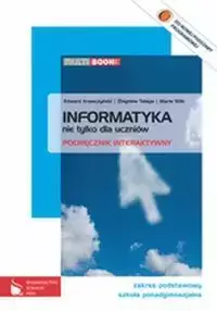 Informatyka nie tylko dla uczniów Multibook Zakres podstawowy - Edward Krawczyński, Zbigniew Talaga, Maria Wilk