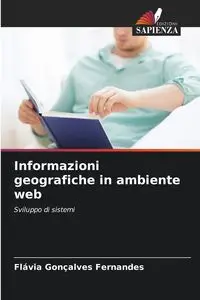 Informazioni geografiche in ambiente web - Fernandes Flávia Gonçalves