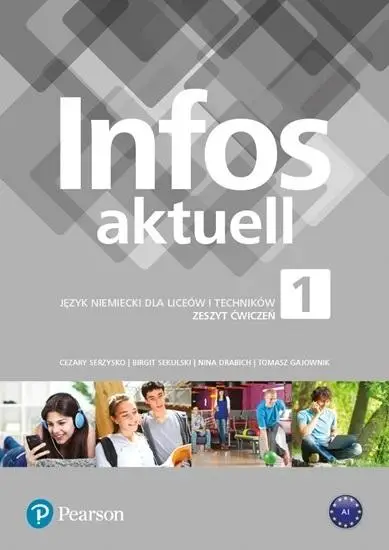 Infos Aktuell 1 AB + kod interaktywny PEARSON - Tomasz Gajownik, Nina Drabich, Birgit Sekulski