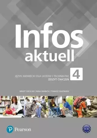 Infos Aktuell 4 AB + kod interaktywny PEARSON - Birgit Sekulski, Nina Drabich, Tomasz Gajownik