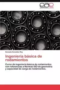 Ingeniería básica de rodamientos - Rey Gonzalo González
