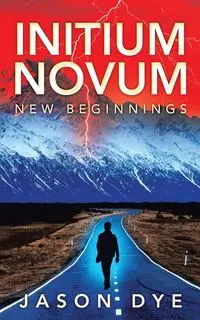 Initium Novum - Jason Dye