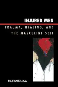 Injured Men - Ira Brenner