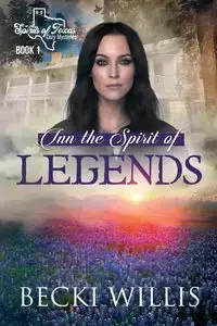 Inn the Spirit of Legends - Willis Becki