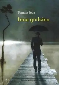 Inna godzina - Tomasz Jedz