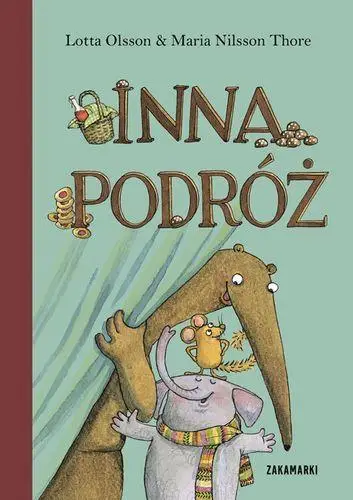 Inna podróż - Lotta Olsson, Maria Nilsson Thore