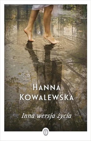Inna wersja życia - Hanna Kowalewska