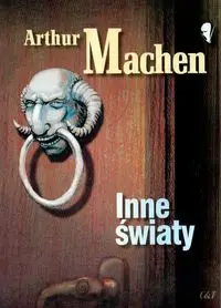 Inne światy - Arthur Machen