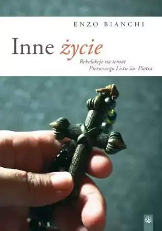 Inne życie  - Enzo Bianchi - Enzo Bianchi