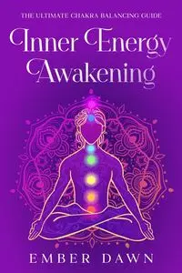 Inner Energy Awakening - Dawn Ember