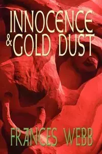 Innocence and Gold Dust - Frances Webb