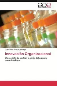 Innovación Organizacional - Luis Carlos Arraut Camargo