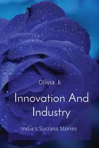 Innovation And Industry - .k Olivia