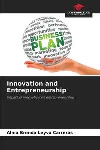 Innovation and Entrepreneurship - Alma Brenda Leyva Carreras