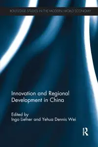 Innovation and Regional Development in China - Liefner Ingo