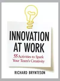 Innovation at Work - Richard Brynteson