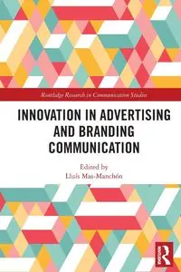 Innovation in Advertising and Branding Communication - Mas-Manchón Lluís