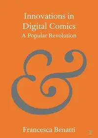 Innovations in Digital Comics - Francesca Benatti