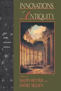 Innovations of Antiquity - Selden Daniel L.