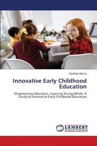 Innovative Early Childhood Education - Mishra Diptibala