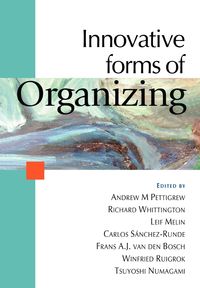 Innovative Forms of Organizing - Pettigrew Andrew M