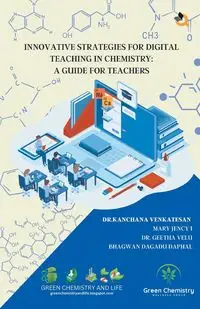 Innovative Strategies For Digital Teaching In Chemistry - Venkatesan Dr. Kanchana