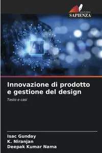 Innovazione di prodotto e gestione del design - Gunday Isac