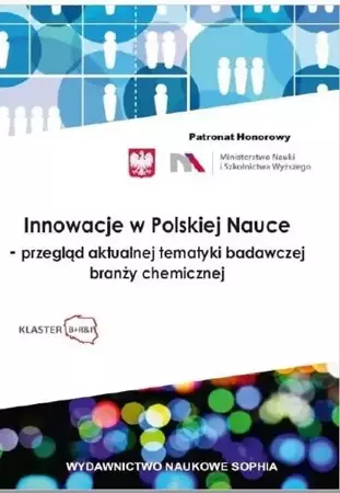 Innowacje w Polskiej Nauce - przegląd aktualnej... - praca zbiorowa