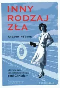 Inny rodzaj zła - Wilson Andrew