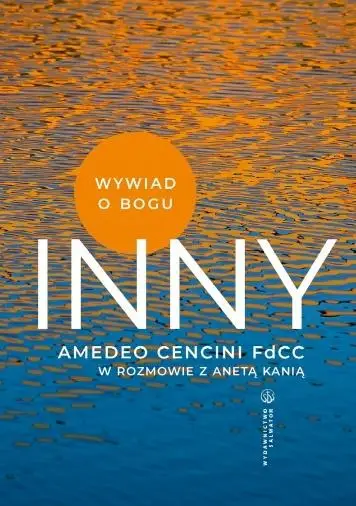 Inny wywiad o Bogu - Amedeo Cencini FdCC