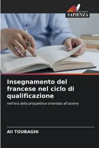 Insegnamento del francese nel ciclo di qualificazione - Ali TOUBAGHI