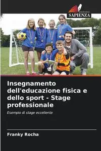 Insegnamento dell'educazione fisica e dello sport - Stage professionale - Rocha Franky